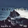 Sean B - Elevation - EP